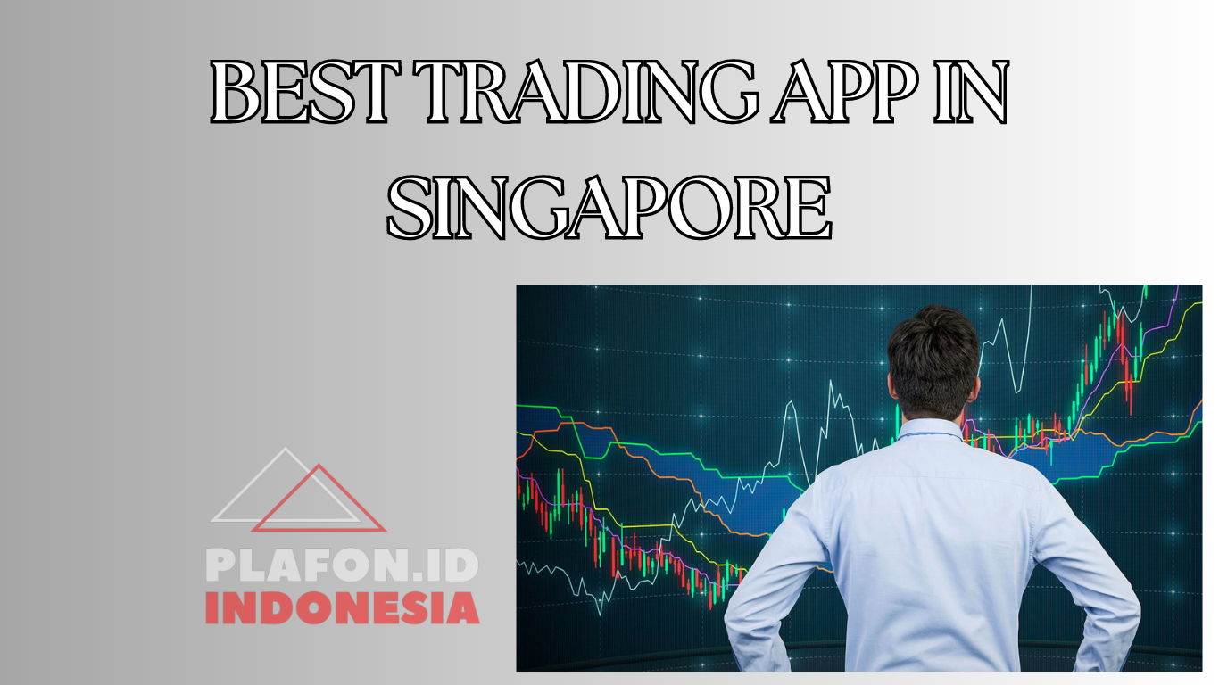 BEST TRADING APP IN SINGAPORE