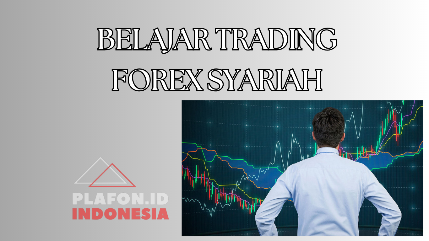 BELAJAR TRADING FOREX SYARIAH