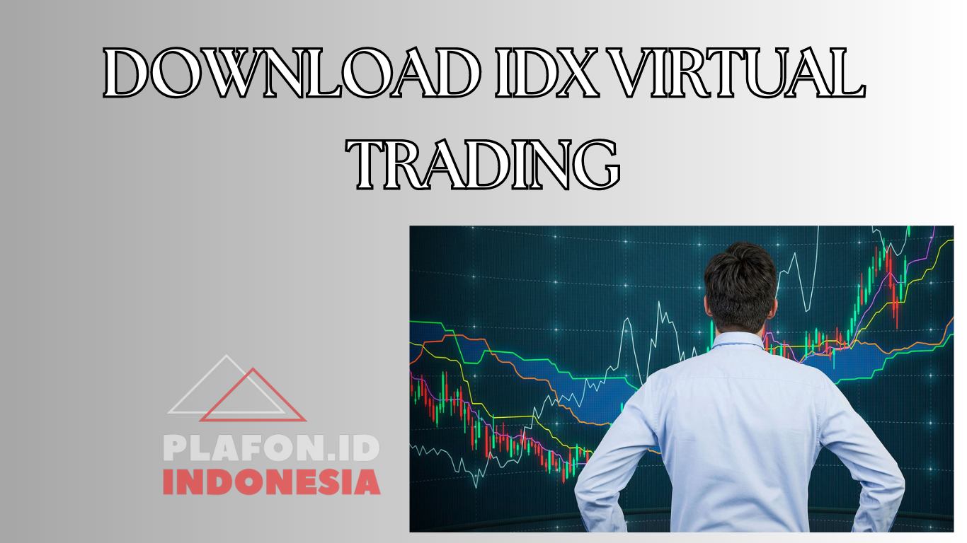 DOWNLOAD IDX VIRTUAL TRADING