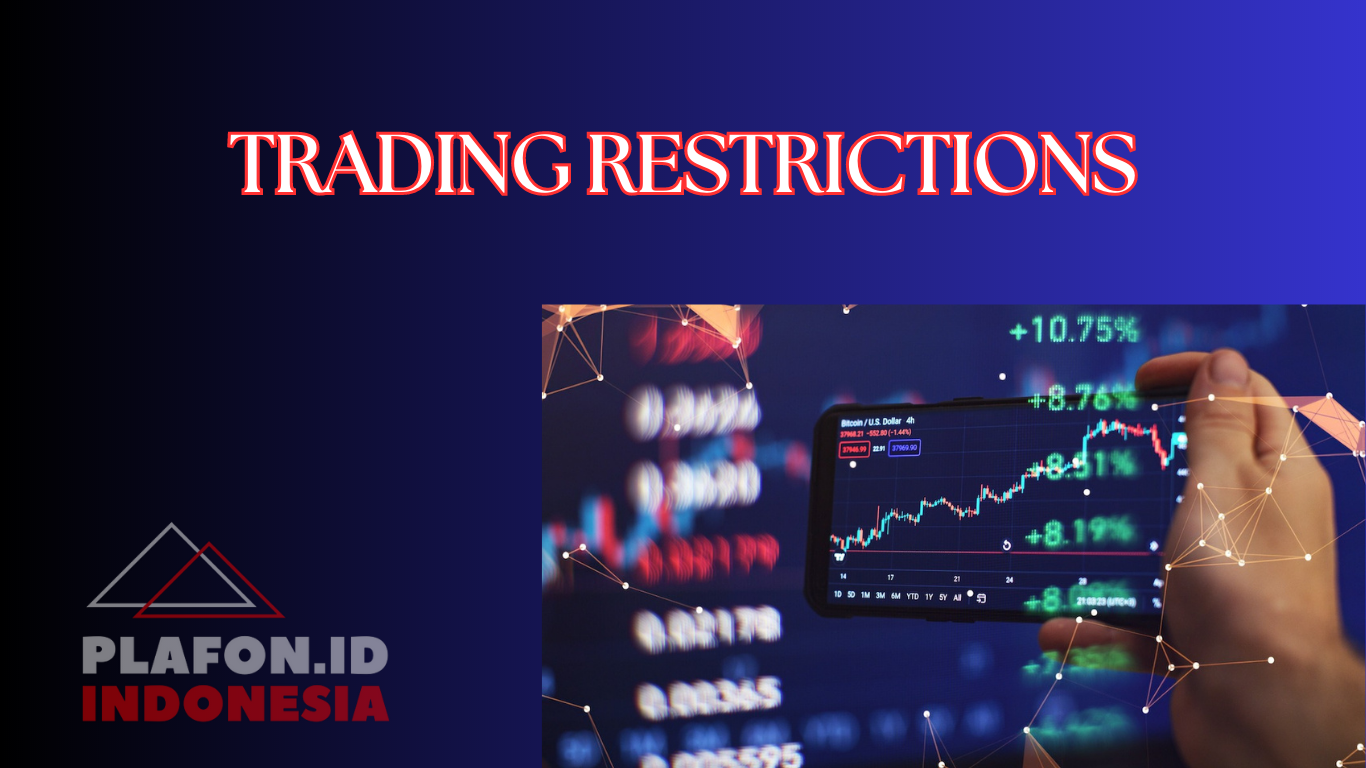 TRADING RESTRICTIONS