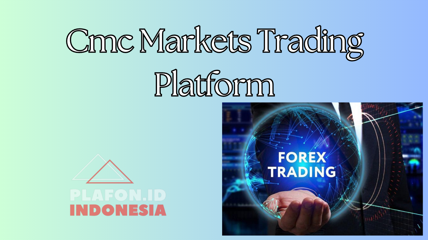 Cmc Markets Trading Platform