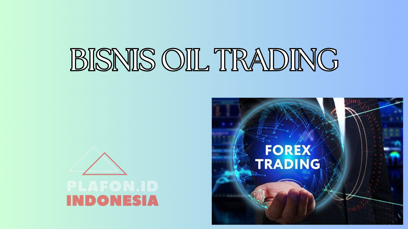 BISNIS OIL TRADING