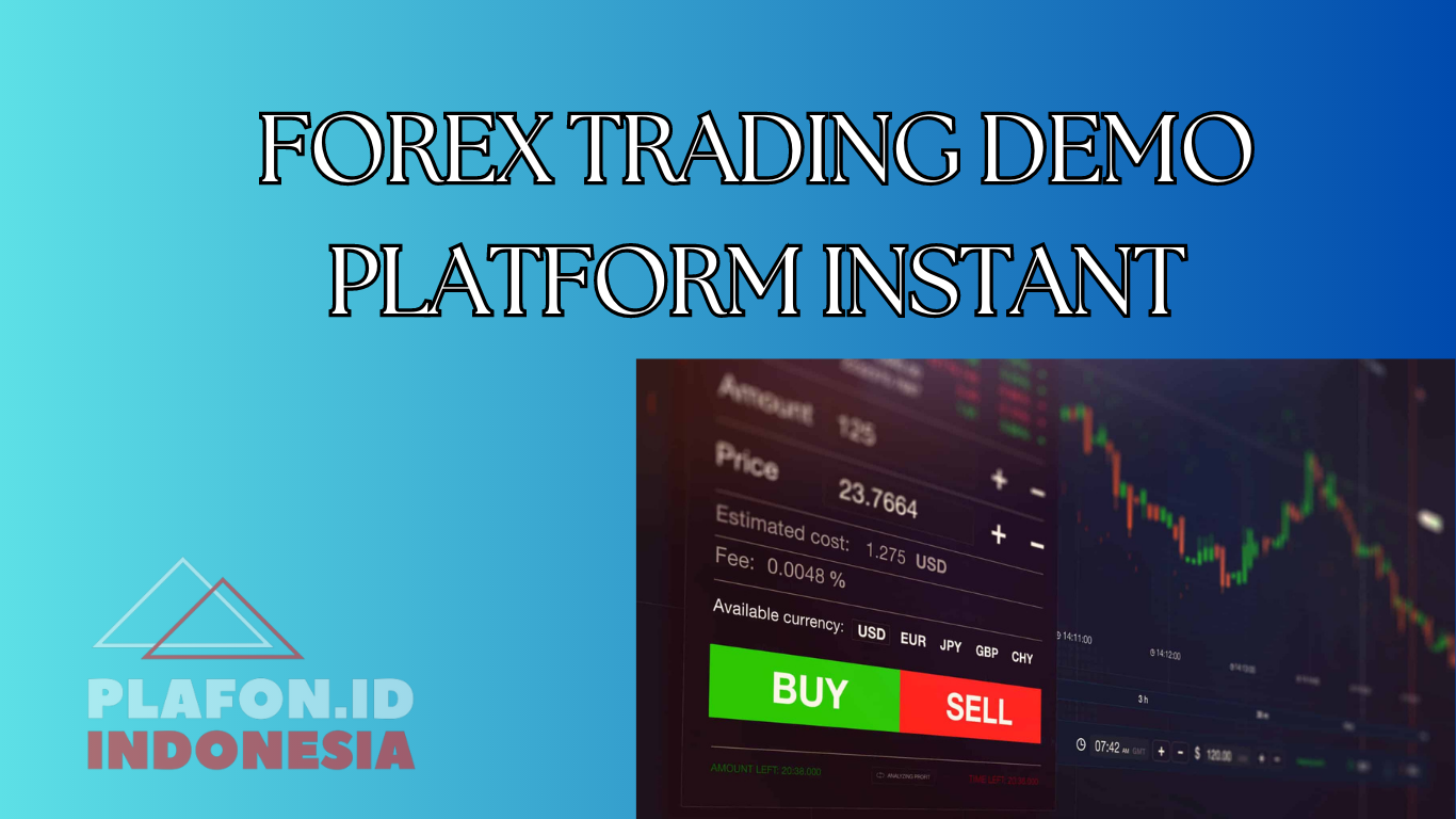 FOREX TRADING DEMO PLATFORM INSTANT