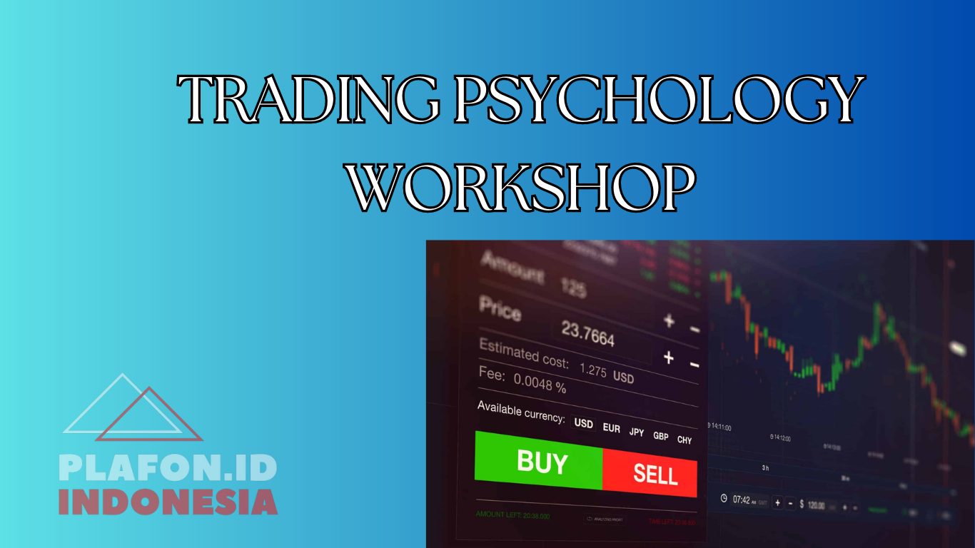 TRADING PSYCHOLOGY WORKSHOP