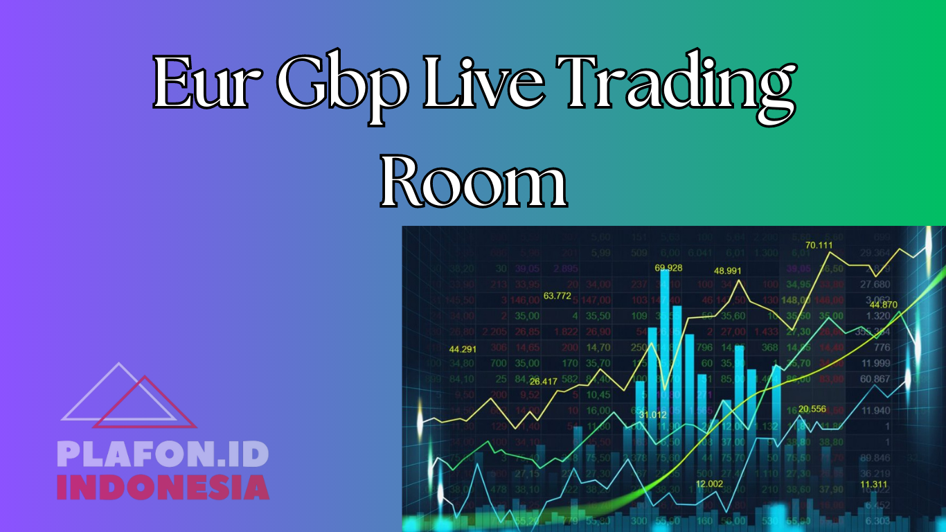 Eur Gbp Live Trading Room