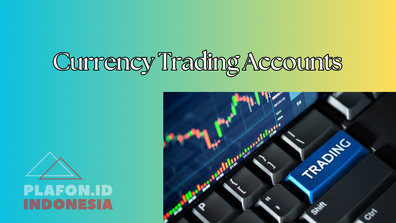 Currency Trading Accounts