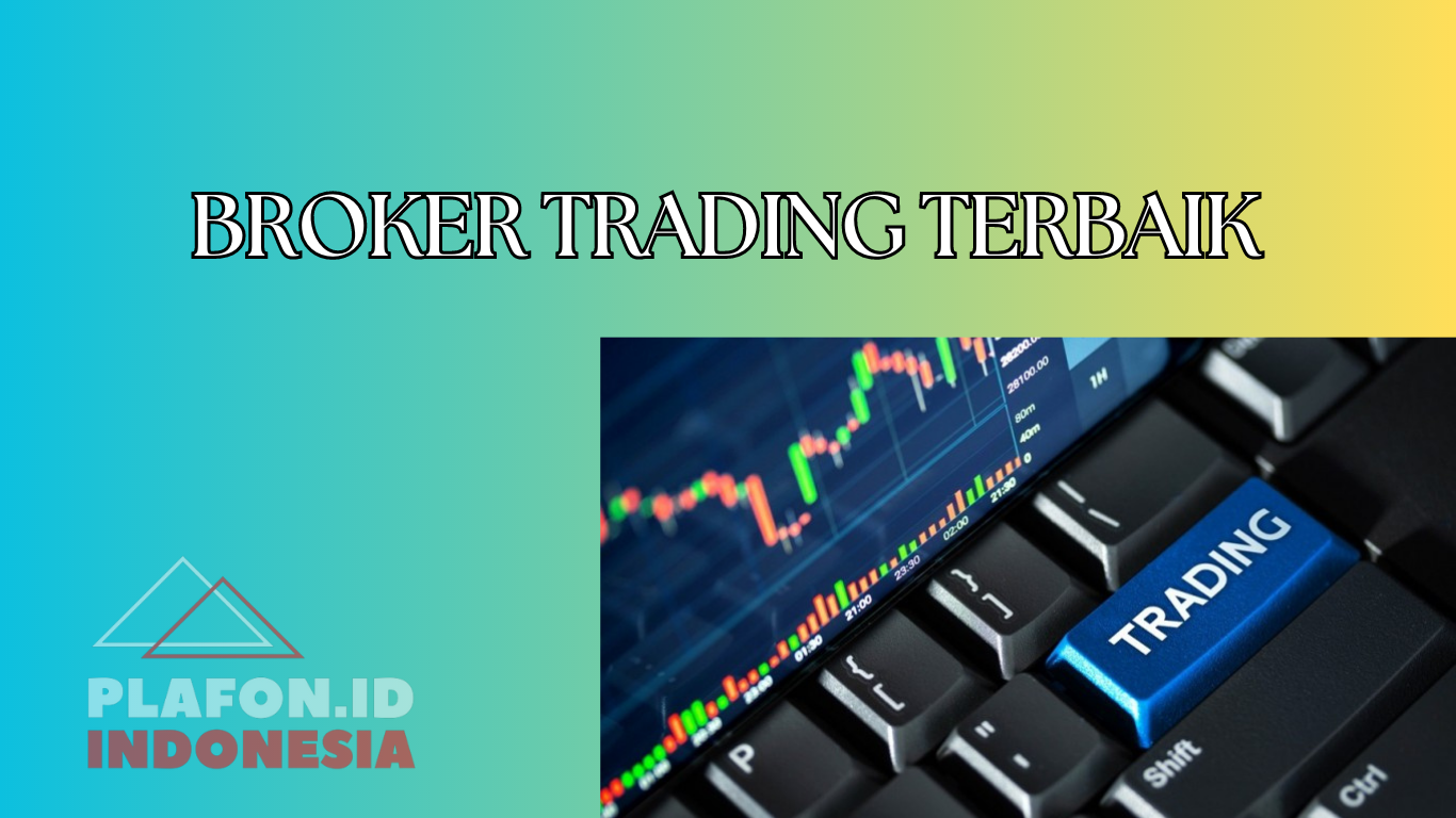 BROKER TRADING TERBAIK