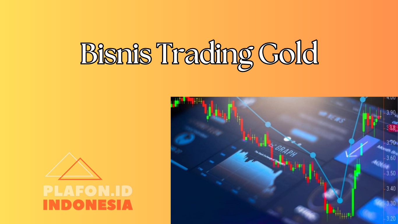 Bisnis Trading Gold